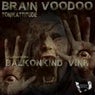 Brain Voodoo