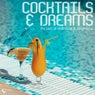Cocktails & Dreams - The Best of Chillhouse & Deephouse