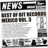 The Best Of BIT Records Mexico - Vol. 3