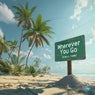 Wherever You Go (Extended Mix)