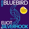 Neon Bluebird (Silverhook Remixes)