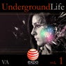 Underground Life Vol. 1