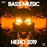 Bass Music Hero 2019