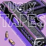 Ugly Tapes
