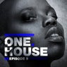 One House - Episode Eight