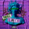 SMALL TALK