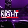 We Own The Night - Vol. 7