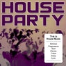 House Party: This Is House Music (Minimal, Progressive, Tech, Electro, Tribal, Deep, Euro)