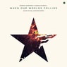 When Our Worlds Collide - John O'Callaghan Remix