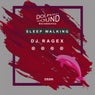 Sleep Walking
