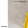 The Time Of The End