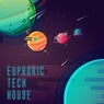 Euphoric Tech House