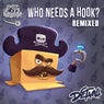 Who Needs A Hook Remixed?