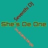 She's De One