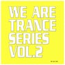 We Are Trance Series, Vol. 2