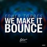We Make It Bounce EP