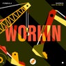 Workin / Now You See Me