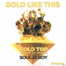 Gold Like This (Feat. Soulja Boy)