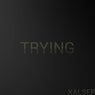 Trying