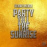 Party Till the Sunrise