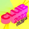 Club 2022: The Best in EDM, House & Dance
