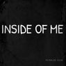 INSIDE OF ME