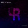 Ready To Let Go (Remixes)