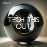 Tech This Out Vol. 5
