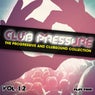 Club Pressure, Vol. 12 - The Progressive and Clubsound Collection