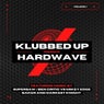 Klubbed Up presents Hardwave, Vol. 1