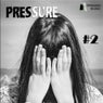 Pressure #2