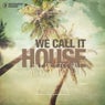 We Call It House Vol. 16 - Sunset Session