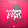 Ella Quiere Mas
