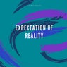 Expectation of reality