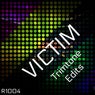 Victim (Trimtone Edits)