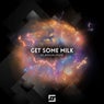 Get Some Milk (Extended Mix)
