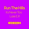 It's Never Too Late EP