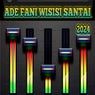 Ade Fani Wisisi Santai (2024)