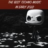 The Best Techno Music in Early 2022