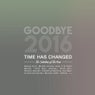 Goodbye 2016 - The Selection Of The Year