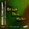 Break This Habit (feat. Kiko Bun) [Sunnery James & Ryan Marciano Extended Remix]