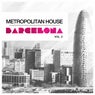 Metropolitan House: Barcelona,  Vol. 2