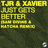 Just Gets Better (Sam Divine & Hatcha Remix)