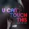U Can't Touch This (Club VIP Mix)