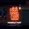 Handle That (Drip, Drip, Drip) (feat. Ragdoll) (Extended Mix)