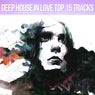 Deep House In Love Top 15 Tracks