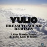 Dream To Sound Remixes