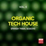 Organic Tech House, Vol. 5 (Spanish Tribal Sessions)