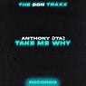 Take Me Why (feat. ANTHONY ITA)
