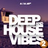 Deep and House Vibes, Vol. 2